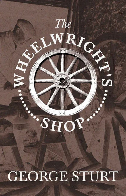 Wheelwright's Shop - stevensbooks