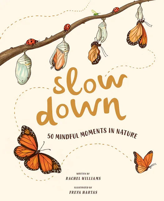 Slow Down: 50 Mindful Moments in Nature - stevensbooks
