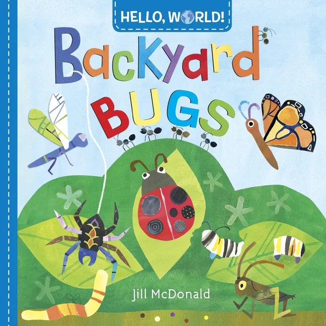 Hello, World! Backyard Bugs - stevensbooks