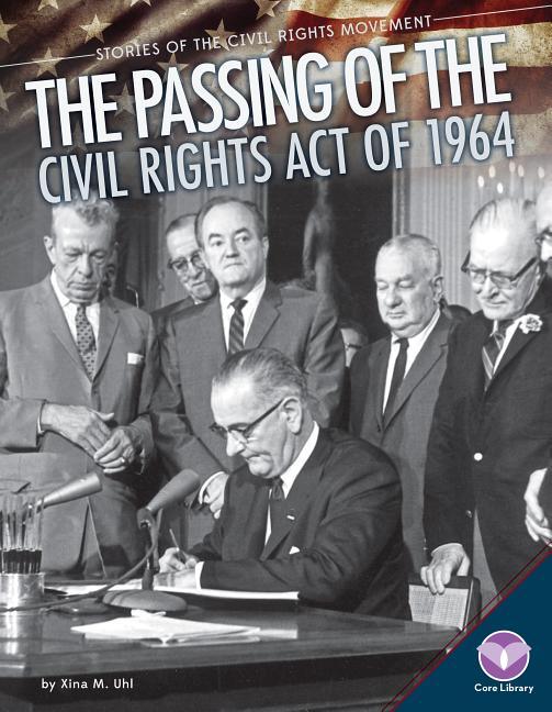 Passing of the Civil Rights Act of 1964 - stevensbooks