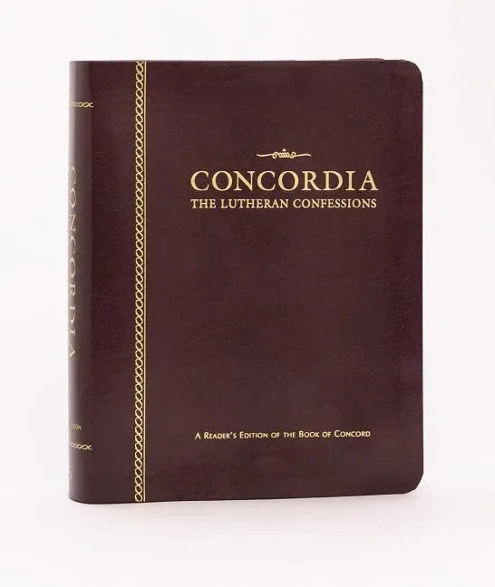 Concordia: The Lutheran Confessions-A Reader's Edition of the Book of Concord - 2nd Ed Genuine Leath - stevensbooks