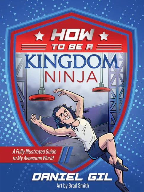 How to Be a Kingdom Ninja: A Fully Illustrated Guide to My Awesome World - stevensbooks