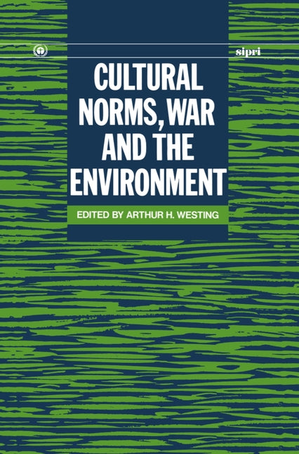 Cultural Norms, War and the Environment - Ingram