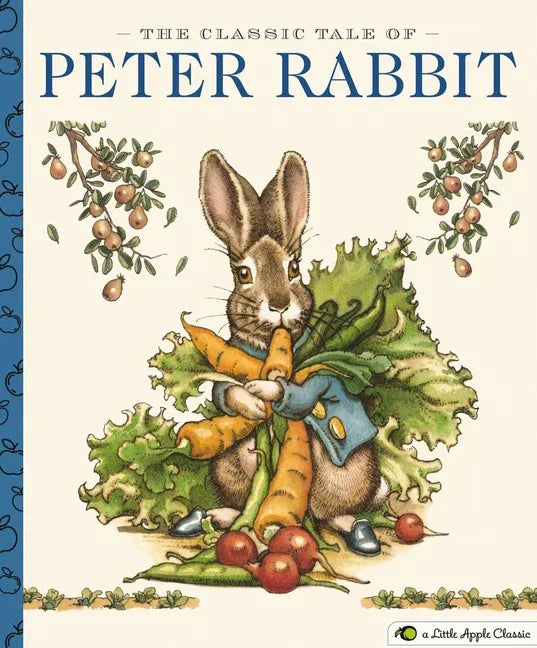 Classic Tale of Peter Rabbit: A Little Apple Classic - stevensbooks