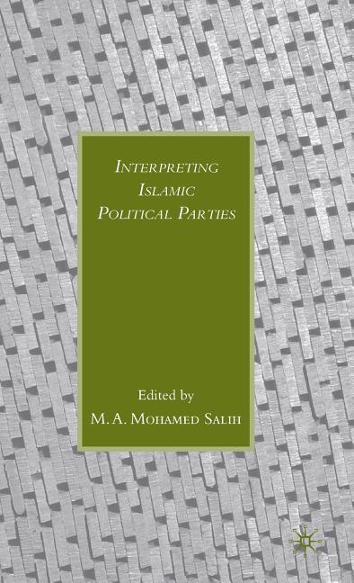 Interpreting Islamic Political Parties (2009) - Ingram
