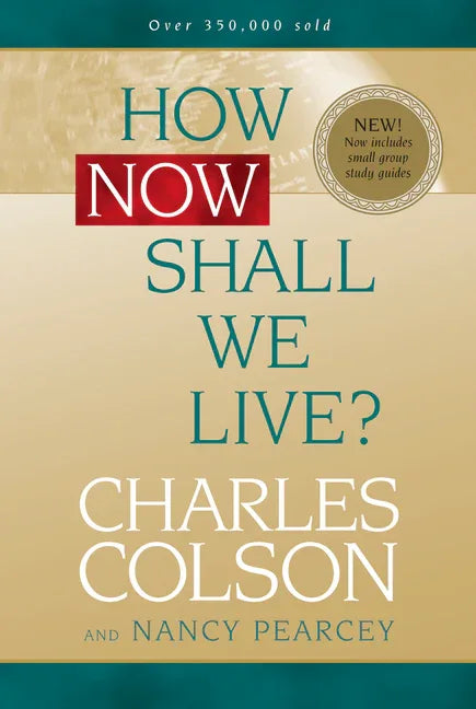 How Now Shall We Live? - stevensbooks