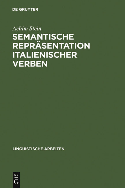 Semantische Repräsentation italienischer Verben (Reprint 2011) - Ingram