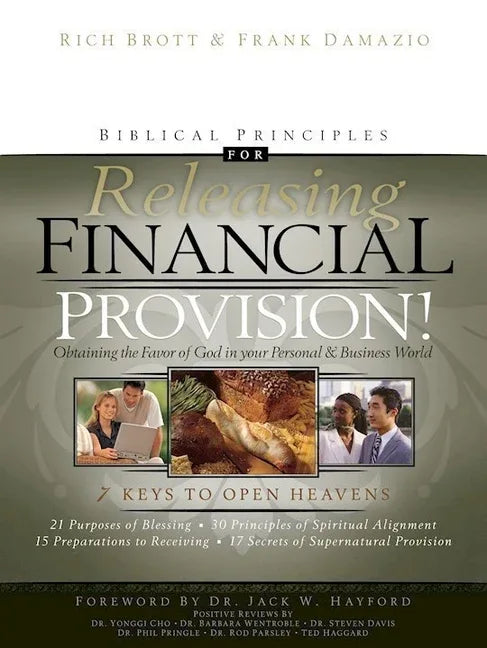 Biblical Principles for Releasing Financial Provision!: Obtaining the Favor of God in Your Personal & Business World - stevensbooks