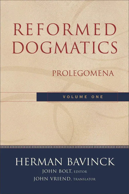 Reformed Dogmatics: Prolegomena - stevensbooks