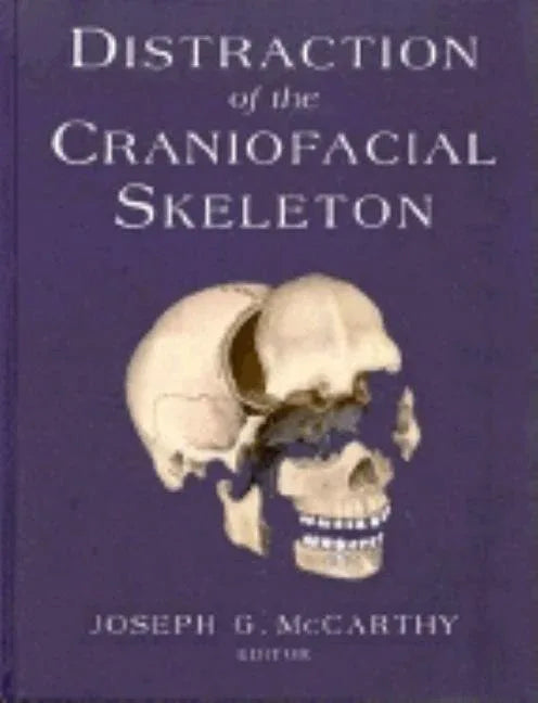 Distraction of the Craniofacial Skeleton (1999) - stevensbooks