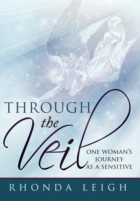 Through the Veil: One Woman's Journey as a Sensitive - Ingram