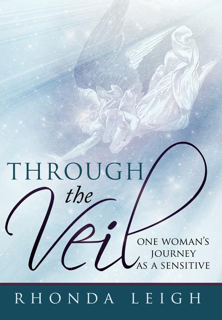 Through the Veil: One Woman's Journey as a Sensitive - stevensbooks