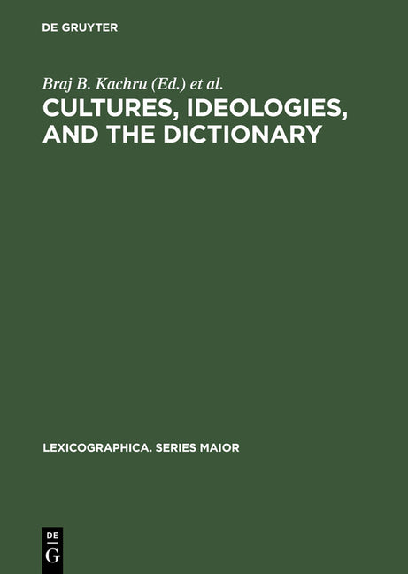Cultures, Ideologies, and the Dictionary: Studies in Honor of Ladislav Zgusta (Reprint 2013) - Ingram