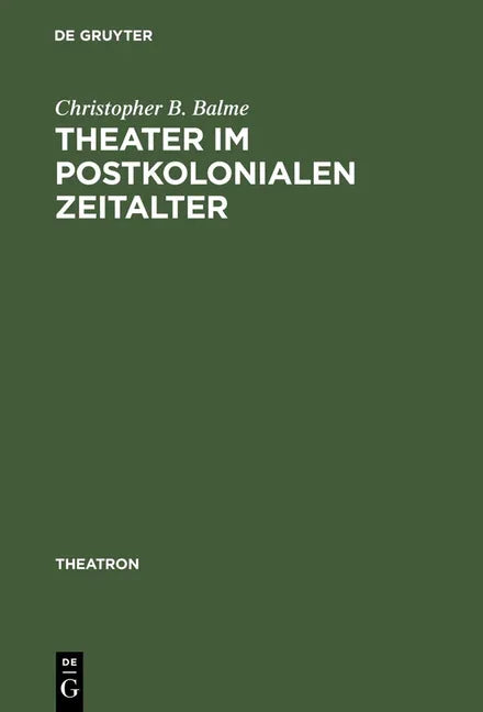 Theater im postkolonialen Zeitalter (Reprint 2012) - stevensbooks