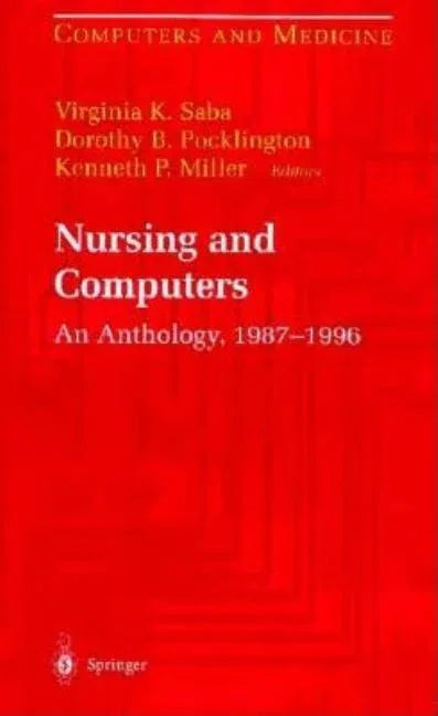 Nursing and Computers: An Anthology, 1987-1996 (1998) - stevensbooks