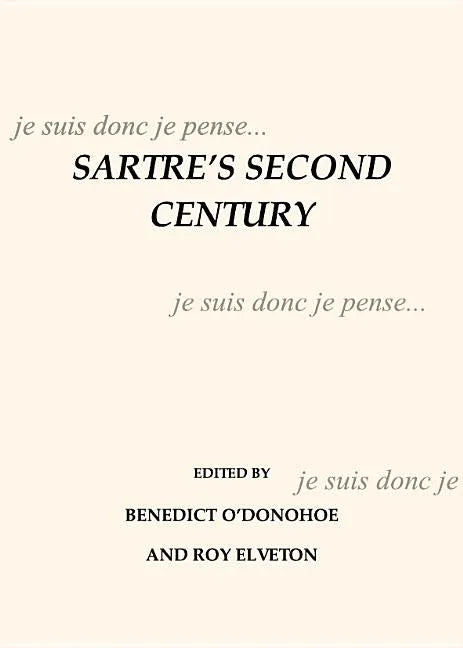 Sartreâ (Tm)S Second Century - stevensbooks