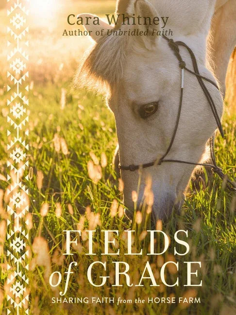 Fields of Grace: Sharing Faith from the Horse Farm - stevensbooks