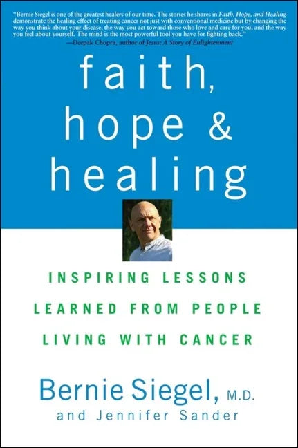 Faith, Hope, and Healing: Inspiring Lessons Learned from People Living with Cancer - stevensbooks