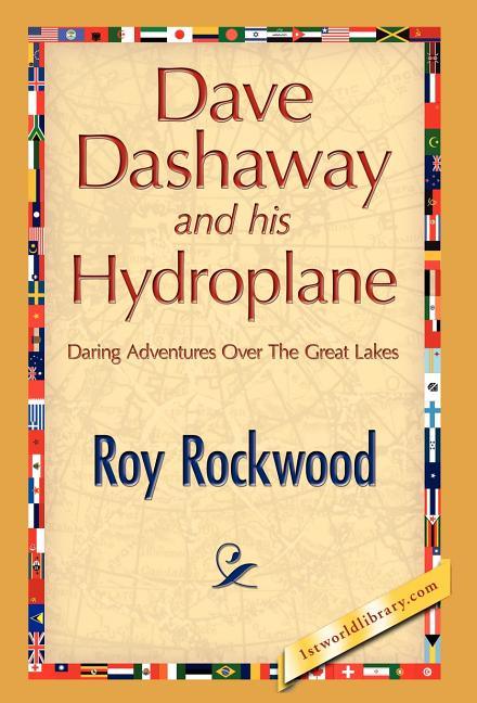 Dave Dashaway and His Hydroplane - stevensbooks