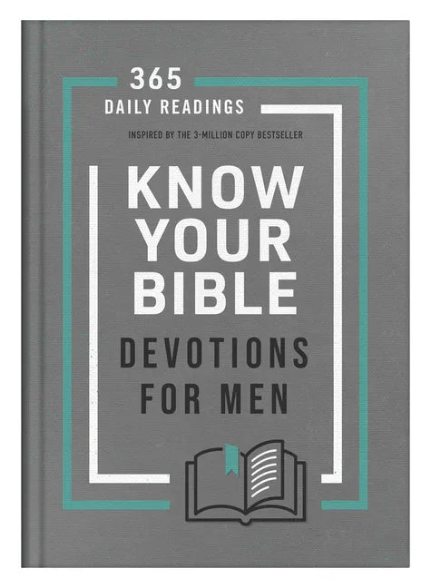 Know Your Bible Devotions for Men: 365 Daily Readings Inspired by the 3-Million Copy Bestseller - stevensbooks