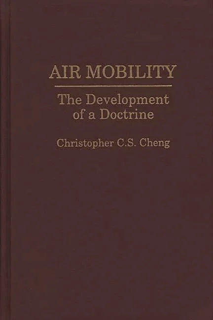 Air Mobility: The Development of a Doctrine - stevensbooks