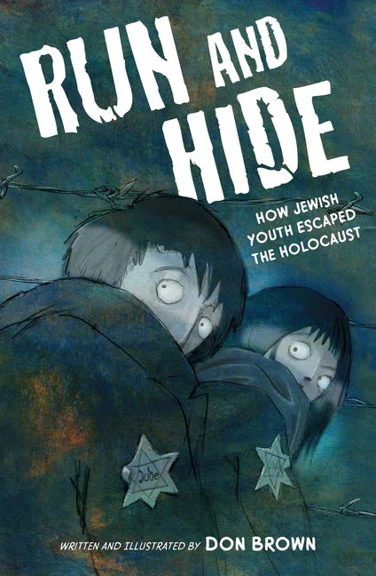 Run and Hide: How Jewish Youth Escaped the Holocaust: A Graphic Novel - stevensbooks