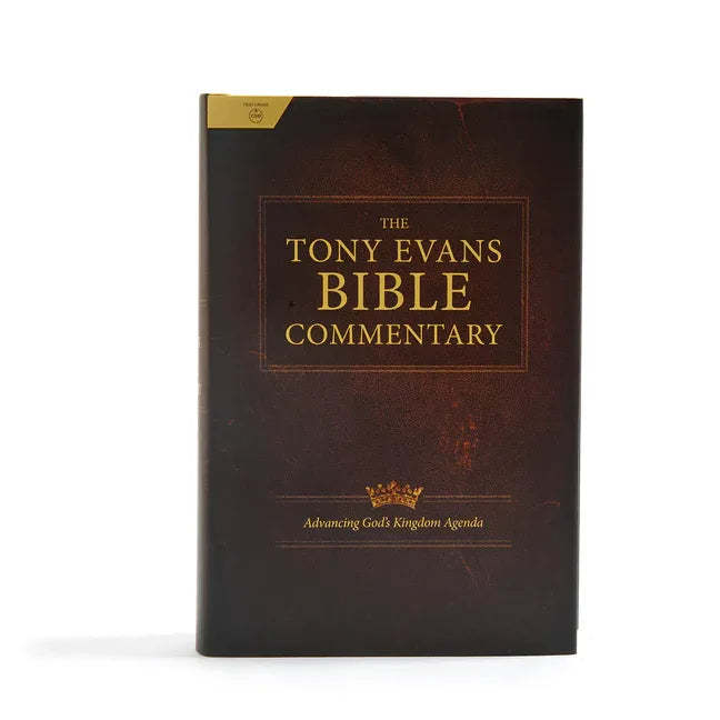 Tony Evans Bible Commentary: Advancing God's Kingdom Agenda - stevensbooks