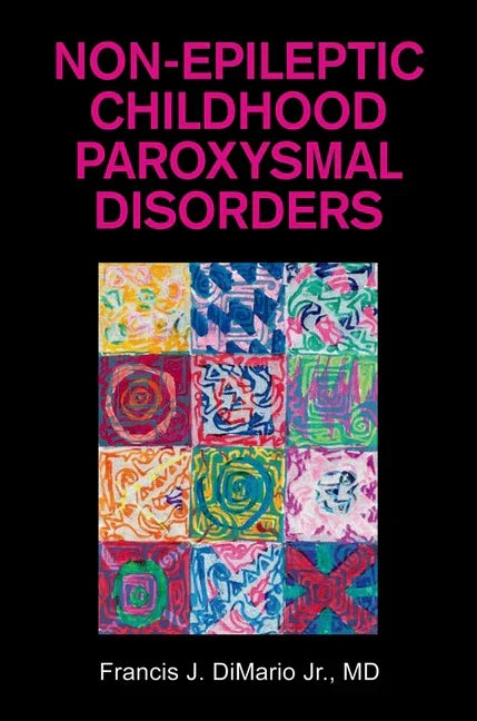 Non-Epileptic Childhood Paroxysmal Disorders - stevensbooks