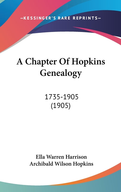 Chapter Of Hopkins Genealogy: 1735-1905 (1905) - Ingram