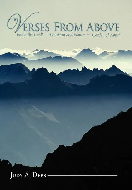 Verses From Above: Praise the Lord! On Man and Nature Garden of Abuse - stevensbooks