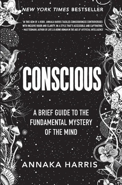 Conscious: A Brief Guide to the Fundamental Mystery of the Mind - stevensbooks