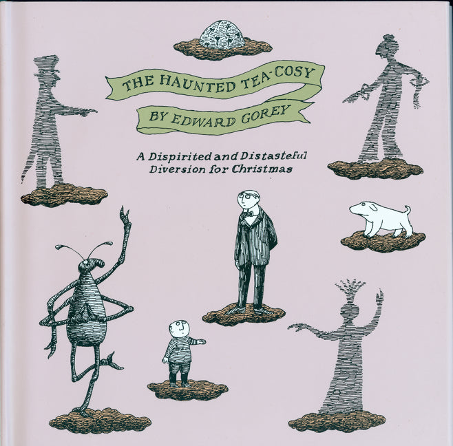 Haunted Tea-Cosy: A Dispirited and Distasteful Diversion for Christmas - Ingram