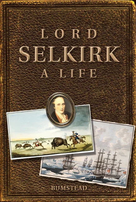 Lord Selkirk: A Life - stevensbooks