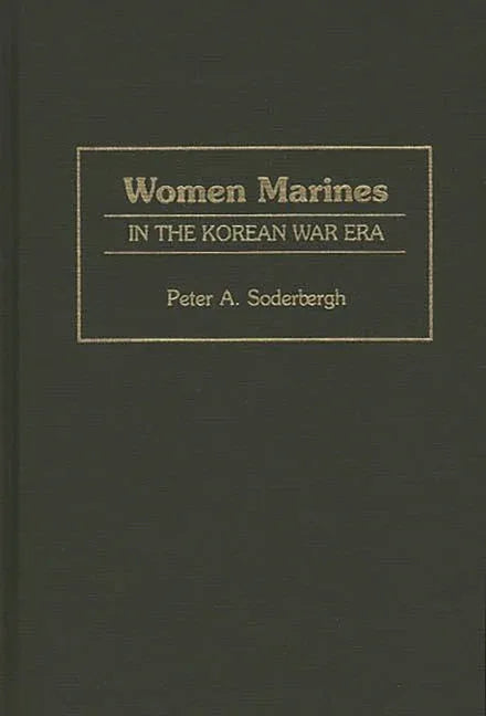 Women Marines in the Korean War Era - stevensbooks