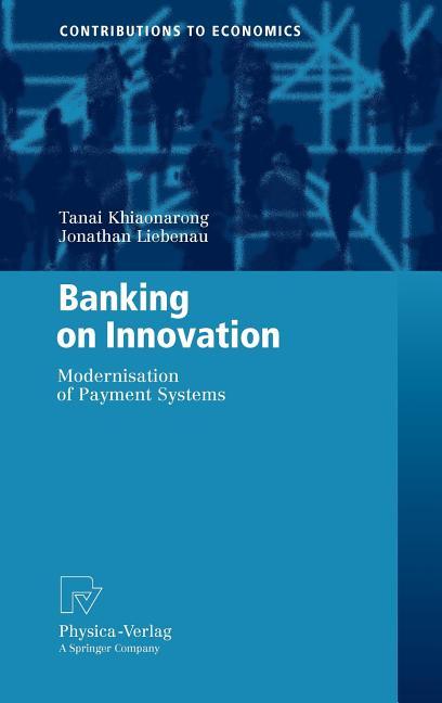 Banking on Innovation: Modernisation of Payment Systems (2009) - stevensbooks