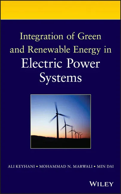 Integration of Green and Renewable Energy in Electric Power Systems - stevensbooks