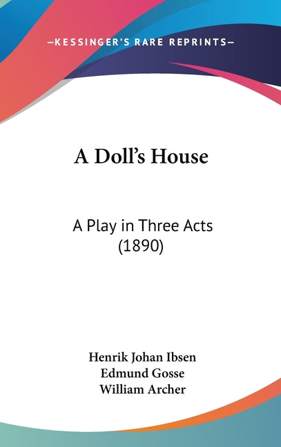Doll's House: A Play in Three Acts (1890) - Ingram
