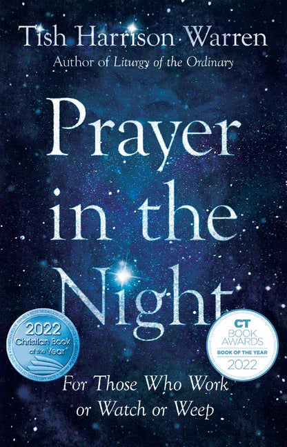 Prayer in the Night: For Those Who Work or Watch or Weep - stevensbooks