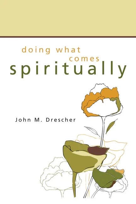Doing What Comes Spiritually - stevensbooks
