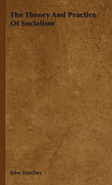 Theory And Practice Of Socialism - stevensbooks