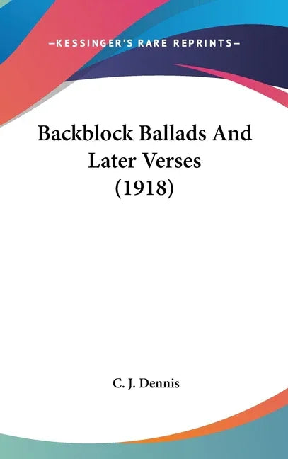 Backblock Ballads And Later Verses (1918) - stevensbooks