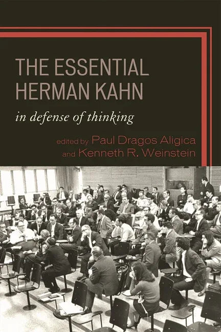 Essential Herman Kahn: In Defense of Thinking - stevensbooks