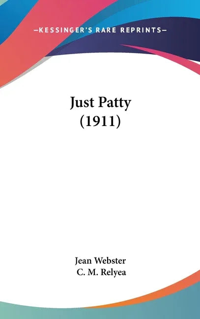 Just Patty (1911) - stevensbooks