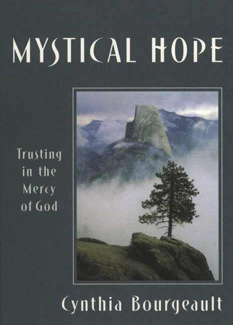Mystical Hope: Trusting in the Mercy of God - stevensbooks
