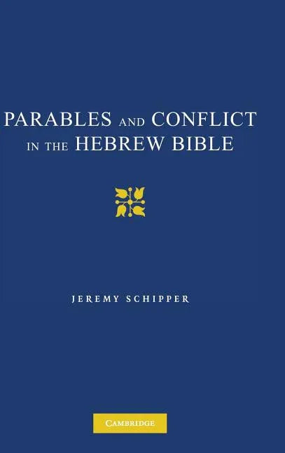 Parables and Conflict in the Hebrew Bible - stevensbooks