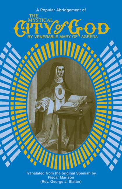 Mystical City of God: A Popular Abridgment - Ingram