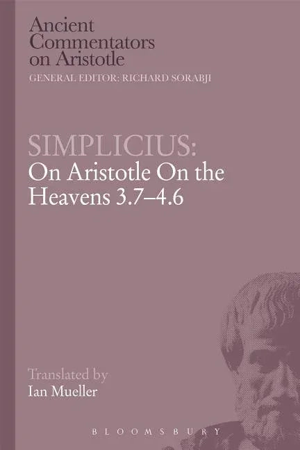 Simplicius: On Aristotle On the Heavens 3.7-4.6 - stevensbooks