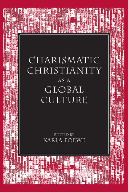 Charismatic Christianity as a Global Culture - stevensbooks