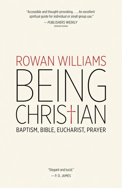 Being Christian: Baptism, Bible, Eucharist, Prayer - stevensbooks