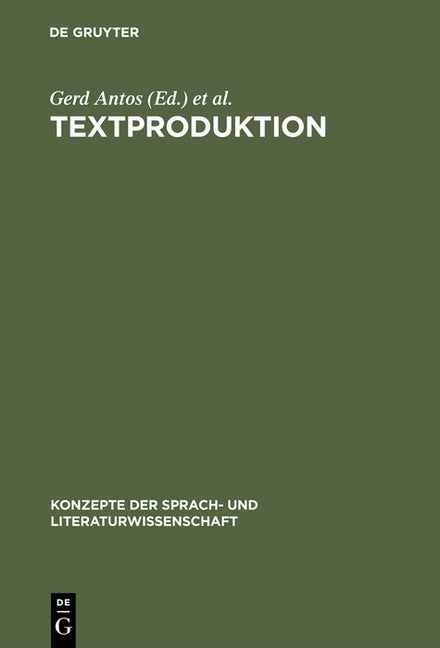 Textproduktion: Ein Interdisziplinärer Forschungsüberblick (Reprint 2013) - Ingram